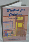 Waiting For Goldberg